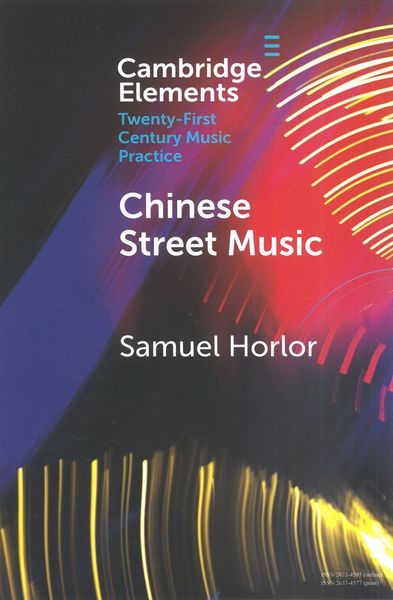 Chinese Street Music : Complicating Musical Community.