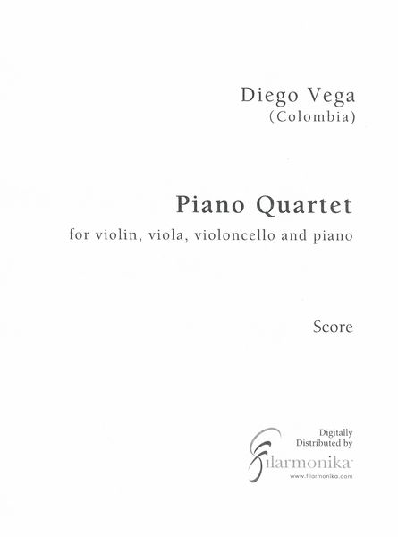 Piano Quartet : For Violin, Viola, Violoncello and Piano (2011).