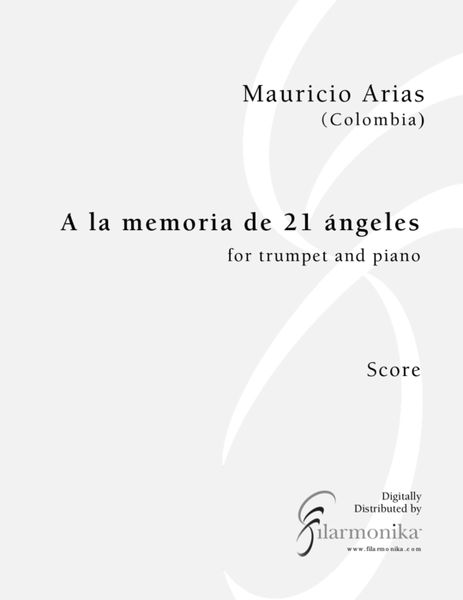 A La Memoria De 21 Ángeles : For Trumpet and Piano.