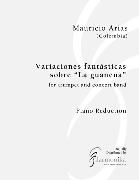 Variaciones Fantásticas Sobre La Guaneña : For Trumpet and Concert Band - Piano reduction.