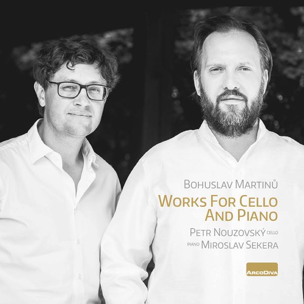 Works For Cello and Piano / Petr Nouzovsky, Cello.