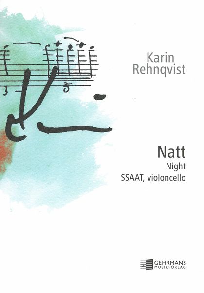 Natt = Night : For SSAAT and Violoncello.