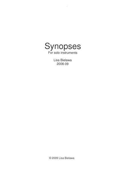 Synopsis No. 6 - Why Did You Lie To Me? : For Solo Cello (2006-2009) [Download].