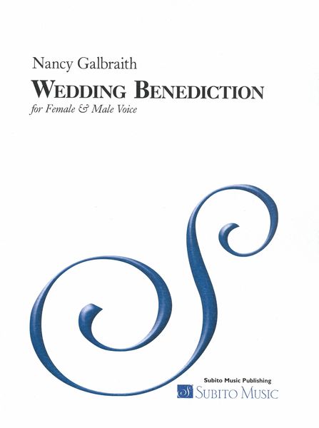 Wedding Benediction : For Male and Female Voice.