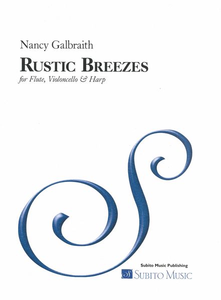Rustic Breezes : For Flute, Violoncello and Harp.