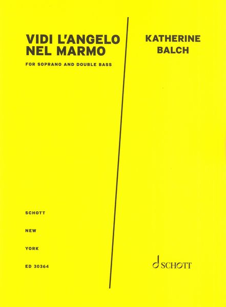 Vidi l'Angelo Nel Marmo : For Soprano and Double Bass (2015).