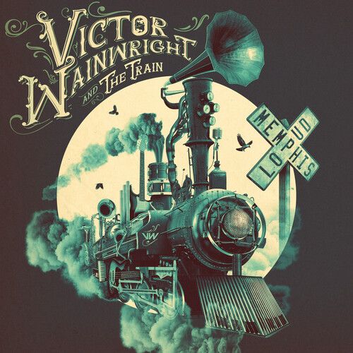 Memphis Loud / Victor Wainwright & The Train.