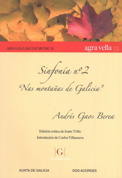 Sinfonía No. 2 : Nas Montañas De Galicia / edited by Joám Trillo.