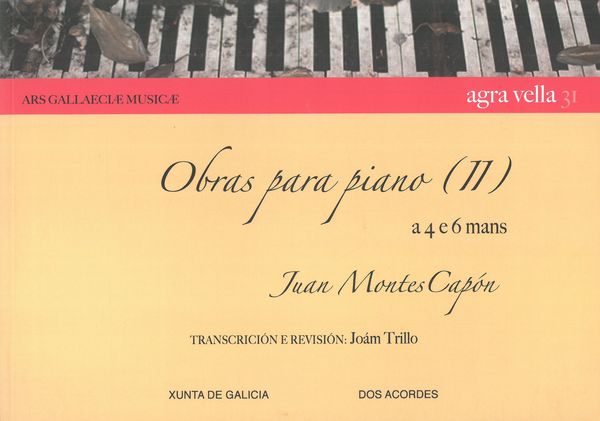 Obras Para Piano (II) : A 4 E 6 Mans / edited by Joám Trillo.