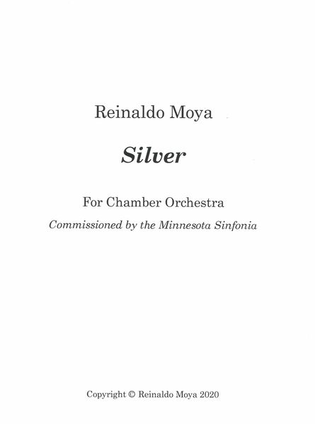 Silver : For Chamber Orchestra (2019-2020).