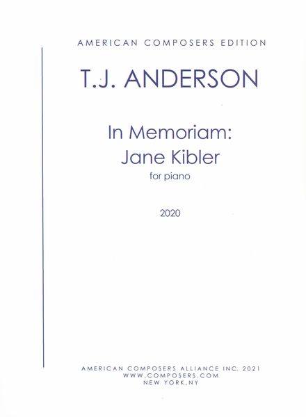 In Memoriam Jane Kibler : For Piano (2020).