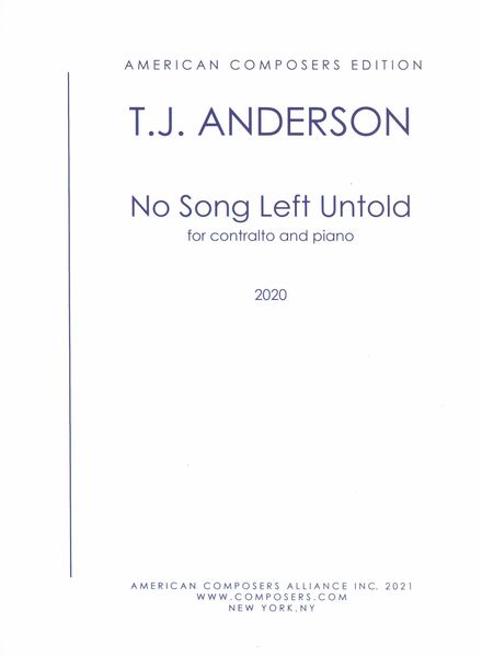 No Song Left Untold : For Contralto and Piano (2020).