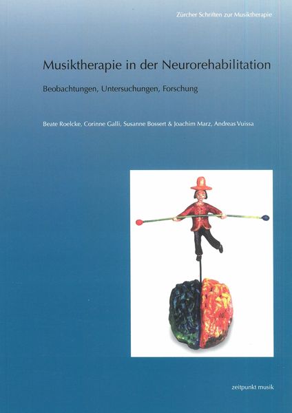 Musiktherapie In der Neurorehabilitation : Beobachtungen, Untersuchungen, Forschung.