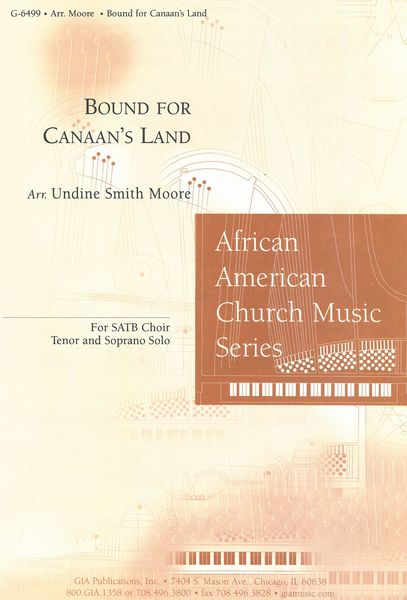 Bound For Canaan's Land : For SATB Choir With Tenor and Soprano Solo.