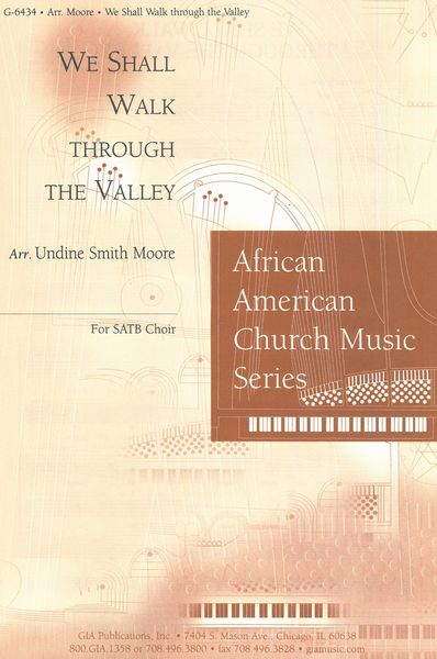 We Shall Walk Through The Valley : For SATB Choir.