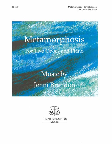 Metamorphosis : For Two Oboes and Piano (2018).