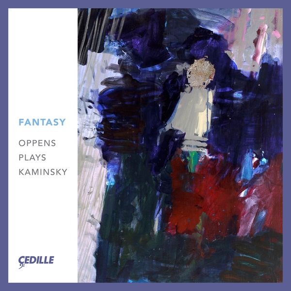 Fantasy / Ursula Oppens, Piano. [CD]