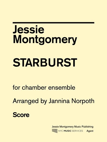 Starburst : For Chamber Ensemble (2 Fl, 2 Cl, Pno, 2 Vlns, Vla, Vlc) / arr. by Jannina Norpoth.