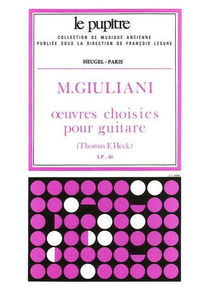 Oeuvres Choisies : Pour Guitare / edited by Thomas F. Heck.