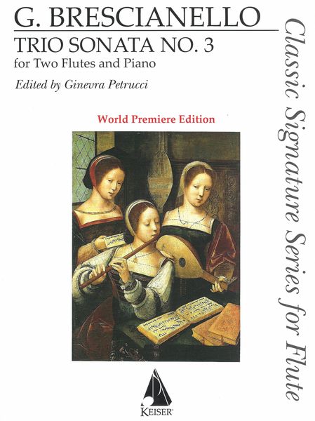 Trio Sonata No. 3 : For Two Flutes and Piano / edited by Ginerva Petrucci.