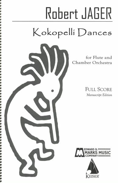 Kokopeli Dances : For Flute and Chamber Orchestra.