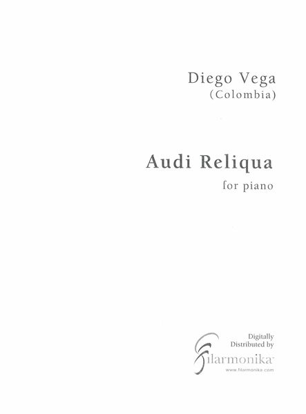 Audi Reliqua : For Piano.