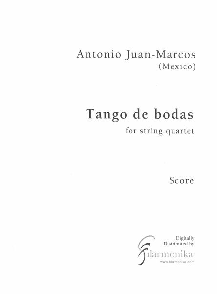 Tango De Bodas : For String Quartet (2000).