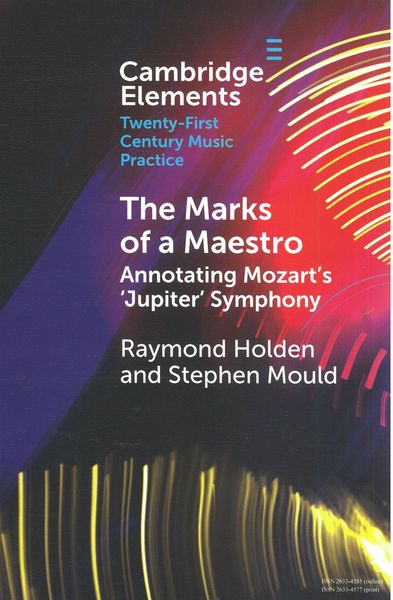 Marks of A Maestro : Annotating Mozart's Jupiter Symphony.