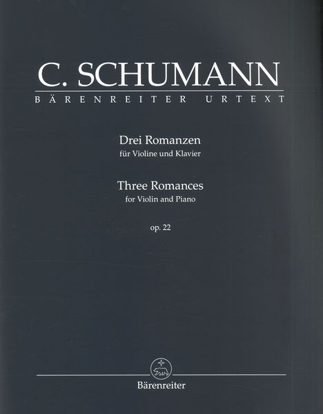 Drei Romanzen, Op. 22 : Für Violine und Klavier / edited by Jacqueline Ross.