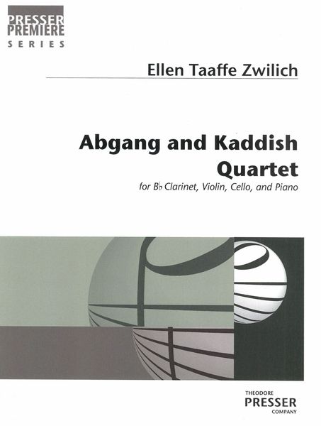 Abgang and Kaddish Quartet : For B Flat Clarinet, Violin, Cello and Piano (2021).