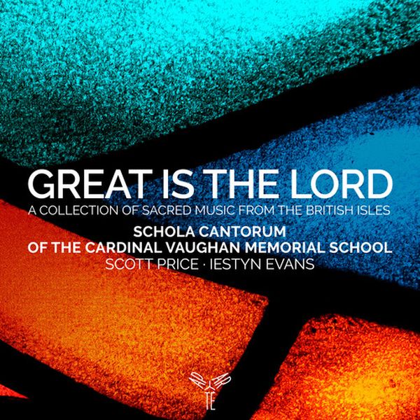 Great Is The Lord : A Collection of Sacred Music From The British Isles.