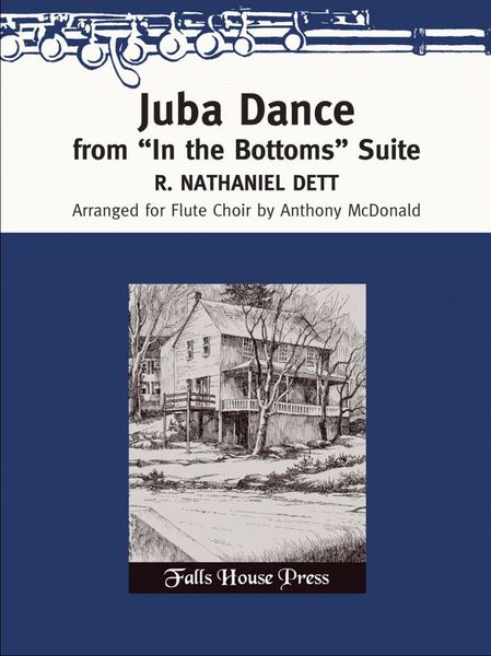 Juba Dance From 'In The Bottoms' Suite : For Flute Choir by arr. by Anthony McDonald.