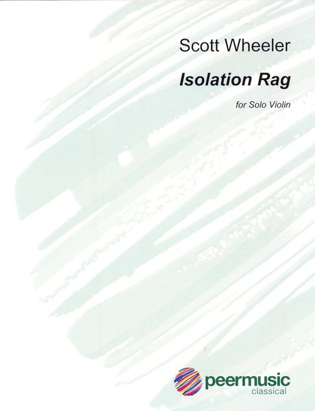 Isolation Rag : For Solo Violin (2020).