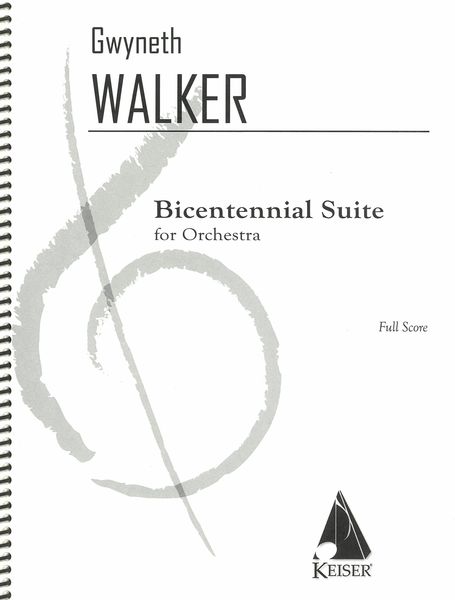 Bicentennial Suite : For Orchestra.