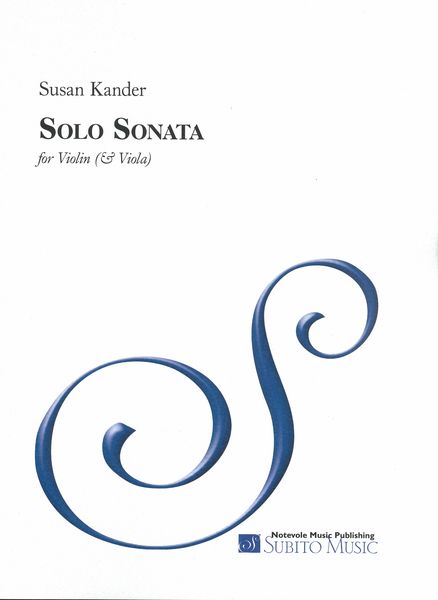 Solo Sonata : For Violin (and Viola) / edited by Yuval Waldman.