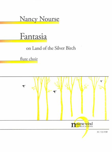 Fantasia On Land of The Silver Birch : For Flute Choir.