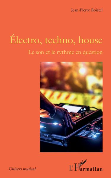 Électro, Techno, House : le Son et le Rythme En Question.