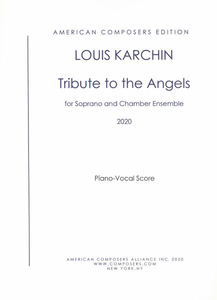 Tribute To The Angels : For Soprano and Chamber Ensemble (2020).