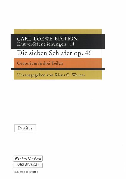 Sieben Schläfer, Op. 46 : Oratorium In Drei Teilen / edited by Klaus G. Werner.