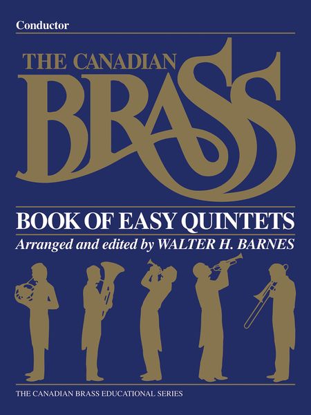 Canadian Brass Book of Easy Quintets : Conductor.