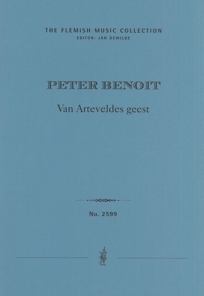 Van Arteveldes Geest : Uit Het Oratorio De Schelde.