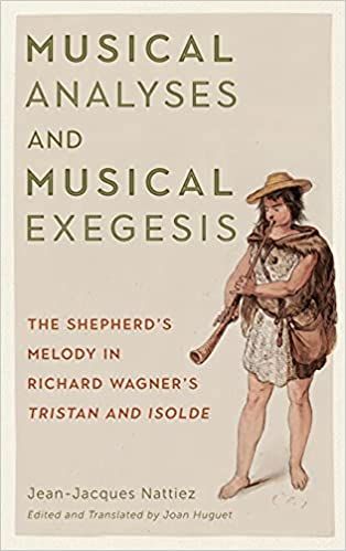 Musical Analysis and Musical Exgesis : The Shepherd's Melody In Richard Wagner's Tristan und Isolde.