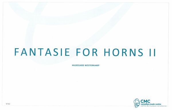 Fantasie For Horns II : For French Horn and Four-Channel Tape.