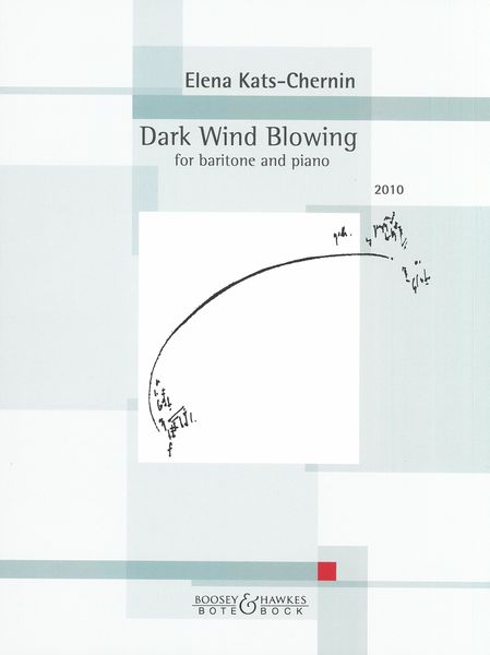 Dark Wind Blowing : For Baritone and Piano (2010).
