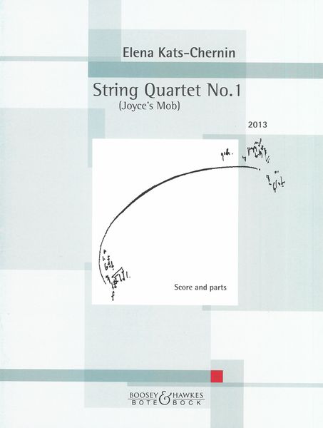 String Quartet No. 1 : Joyce's Mob (2013).