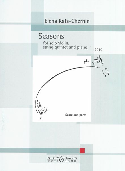 Seasons : For Solo Violin, String Quintet and Piano (2010).