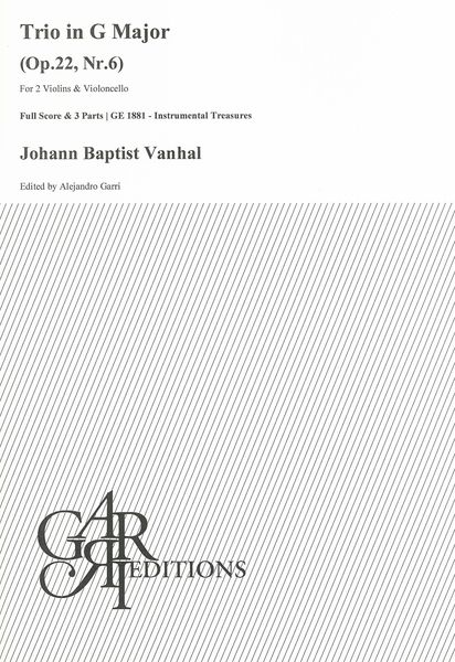 Trio In G Major, Op. 22 Nr. 6 : For 2 Violins and Violoncello / edited by Alejandro Garri.