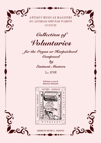 Collection of Voluntaries For The Organ Or Harpsichord Composed by Eminent Masters (Ca. 1770).