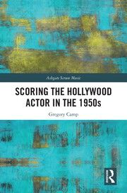 Scoring The Hollywood Actor In The 1950s.