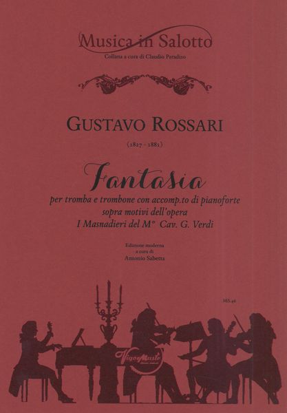 Fantasia : Per Tromba E Trombone Con Accomp.To Di Pianoforte Sopra Motivi Dell'opera I Masnadieri.
